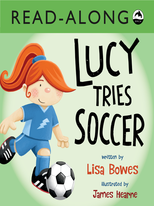 Title details for Lucy Tries Soccer by Lisa Bowes - Available